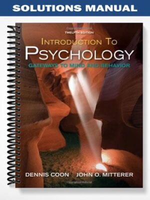 SolutionsManualforIntroductiontoPsychologyGatewaystoMindandBehaviorwithConceptMapsandReviews12thEditionbyCoon