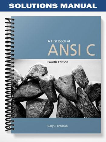 Solutions_Manual_for_A_First_Book_of_ANSI_C_4th_Edition_by_Bronson