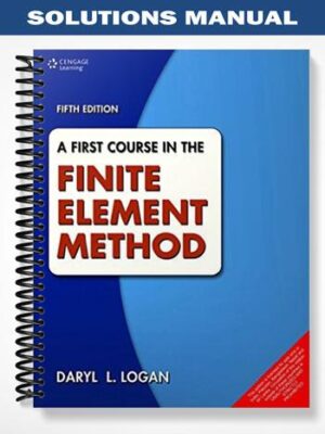 Solutions_Manual_for_A_First_Course_in_the_Finite_Element_Method_5th_Edition_by_Logan
