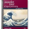 Solutions Manual for A Wavelet Tour of Signal Processing The Sparse Way 3rd Edition by Stephane Mallat