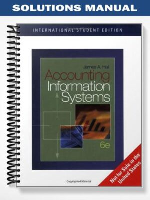 Solutions_Manual_for_Accounting_Information_Systems_International_Edition_6th_Edition_by_James_Hall