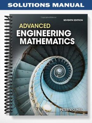 Solutions_Manual_for_Advanced_Engineering_Mathematics_7th_Edition_by_ONeil
