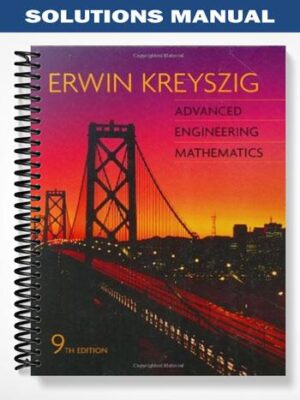 Solutions_Manual_for_Advanced_Engineering_Mathematics_9th_Edition_by_Erwin_Kreyszig
