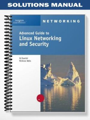 Solutions_Manual_for_Advanced_Guide_to_Linux_Networking_and_Security_1st_Edition_by_Ed_Sawicki