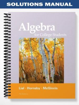 Solutions_Manual_for_Algebra_for_College_Students_7th_Edition_by_Lial