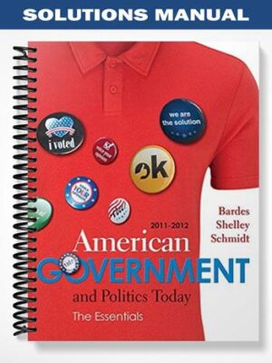 Solutions_Manual_for_American_Government_and_Politics_Today_Essentials_2011_–_2012_Edition_16th_Edition_by_Bardes