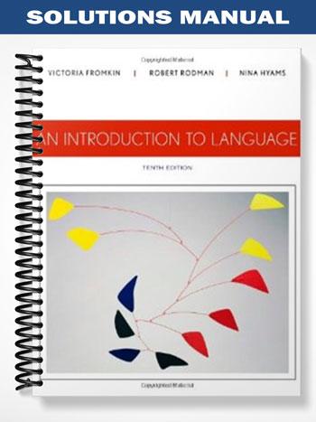Solutions_Manual_for_An_Introduction_to_Language_10th_Edition_by_Fromkin