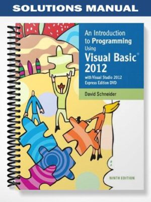 Solutions_Manual_for_An_Introduction_to_Programming_Using_Visual_Basic_2012_9th_Edition_by_Schneider
