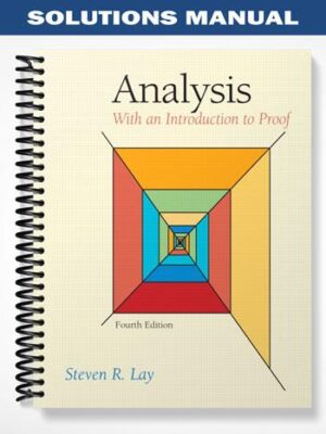 Solutions_Manual_for_Analysis_With_an_Introduction_to_Proof_4th_Edition_by_Lay