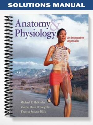 Solutions_Manual_for_Anatomy__Physiology_1st_Edition_by_McKinley
