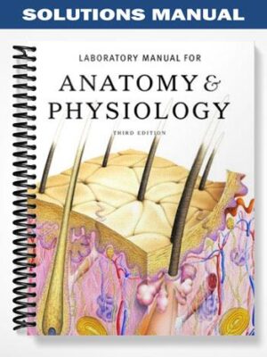 Solutions_Manual_for_Anatomy__Physiology_3rd_Edition_by_Marieb
