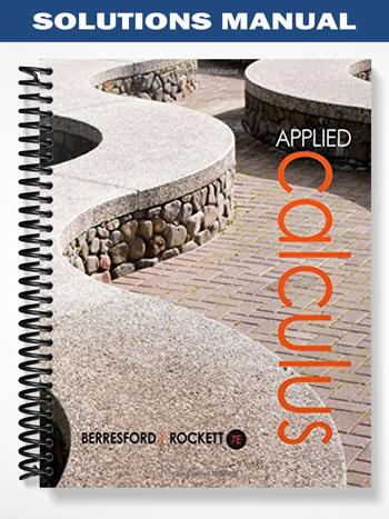 Solutions_Manual_for_Applied_Calculus_7th_Edition_by_Berresford