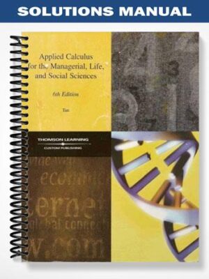 Solutions_Manual_for_Applied_Calculus_for_the_Managerial_Life_and_Social_Sciences_6th_Edition_by_Tan