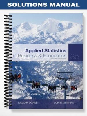 Solutions_Manual_for_Applied_Statistics_in_Business_and_Economics_3rd_Edition_by_Doane