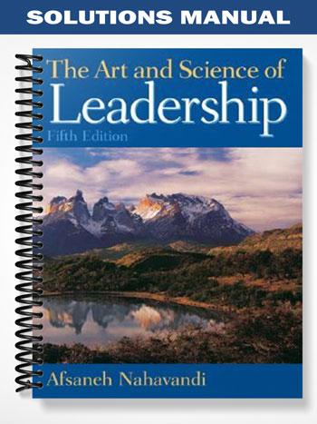 Solutions Manual for Art and Science of Leadership 5th Edition by ...