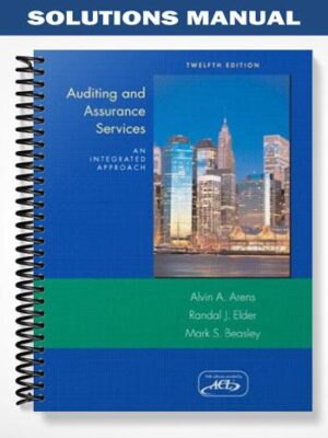 Solutions_Manual_for_Auditing_and_Assurance_Services_An_Intergrated_Approach_12th_Edition_by_Alvin_Arens