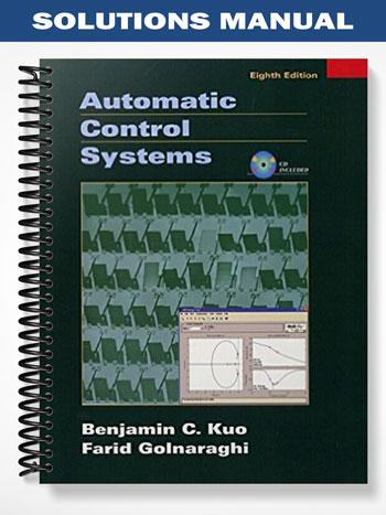 Solutions Manual for Automatic Control Systems 8th Edition by Kuo ...