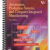 Solutions Manual for Automation Production Systems and Computer-Integrated Manufacturing 3rd Edition by Groover