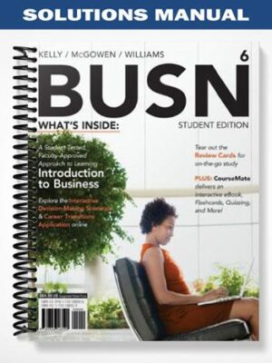 Solutions_Manual_for_BUSN_6_6th_Edition_by_Kelly