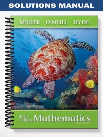 Solutions_Manual_for_Basic_College_Mathematics_3rd_Edition_by_Miller