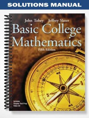 Solutions_Manual_for_Basic_College_Mathematics_5th_Edition_by_Tobey