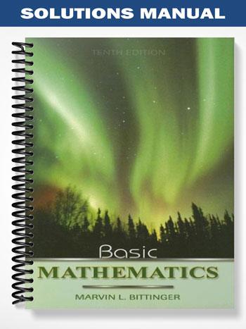 Solutions Manual for Basic Mathematics 10th Edition by Bittinger - Test ...
