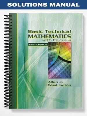 Solutions_Manual_for_Basic_Technical_Mathematics_with_Calculus_8th_Edtion_by_Alyn_Washington