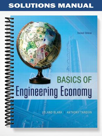 Solutions_Manual_for_Basics_of_Engineering_Economy_2nd_Edition_by_Blank Solutions_Manual_for_Basics_of_Engineering_Economy_2nd_Edition_by_Blank