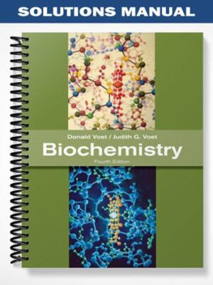 Solutions_Manual_for_Biochemistry_4th_Edition_by_Voet