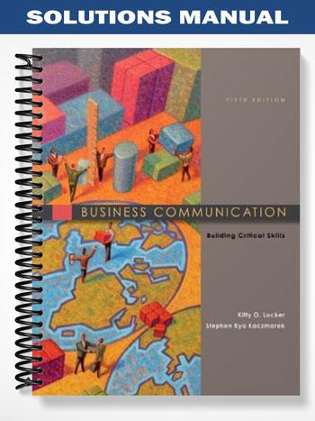 Solutions_Manual_for_Business_Communication_Building_Critical_Skills_4th_Edition_by_Locker