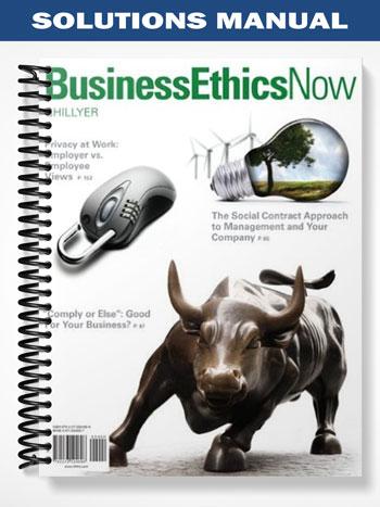 Solutions_Manual_for_Business_Ethics_Now_3rd_Edition_by_Ghillyer