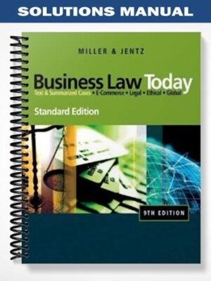 Solutions_Manual_for_Business_Law_Today_Standard_Edition_9th_Edition_by_Miller