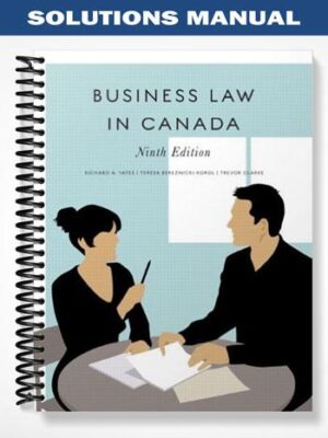 Solutions_Manual_for_Business_Law_in_Canada_Ninth_Canadian_Edition_9th_Edition_by_Yates