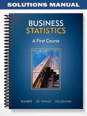 Solutions_Manual_for_Business_Statistics_1st_Edition_by_Sharpe