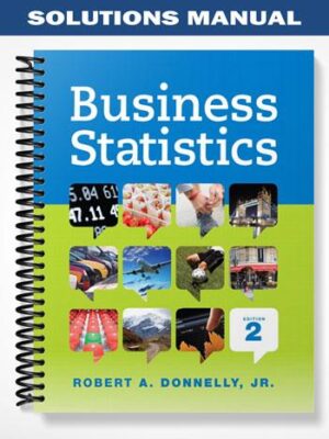 Solutions_Manual_for_Business_Statistics_2nd_Edition_by_Donnelly