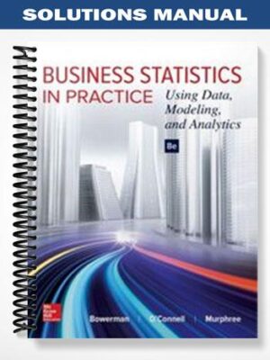 Solutions_Manual_for_Business_Statistics_in_Practice_8th_Edition_by_Bowerman