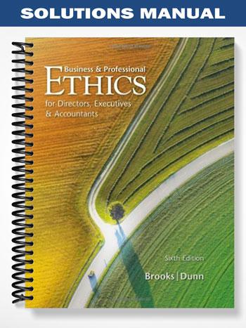 Solutions_Manual_for_Business__Professional_Ethics_6th_Edition_by_Brooks
