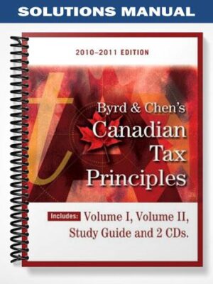 Solutions_Manual_for_Byrd__Chens_Canadian_Tax_Principles_2010 2011_Edition_1st_Edition_by_Byrd