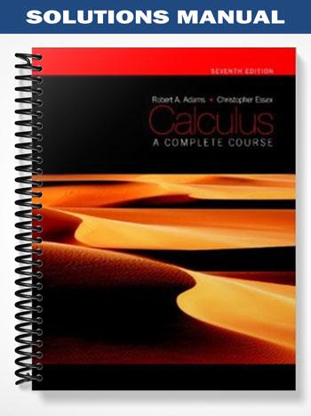 Adams Calculus Solutions Manual for Calculus A Complete Course Seventh Edition 7th ...