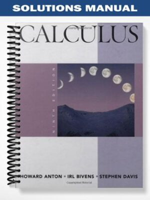 Solutions_Manual_for_Calculus_Late_Transcendentals_Combined_9th_Edition_by_Anton