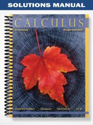 Solutions_Manual_for_Calculus_Single_Variable_6th_Edition_by_Hughes Hallett