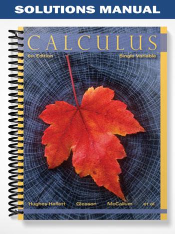 Solutions_Manual_for_Calculus_Single_Variable_6th_Edition_by_Hughes Hallett