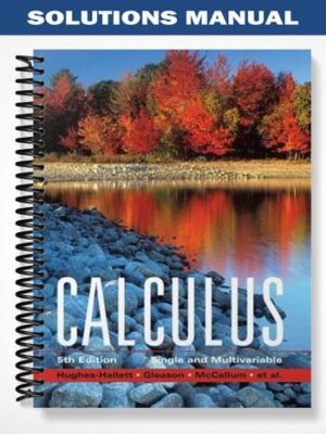 Solutions_Manual_for_Calculus_Single_and_Multivariable_5th_Edition_by_Hughes Hallett