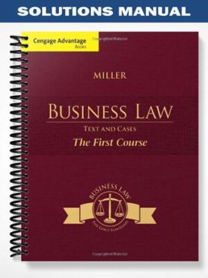 Solutions_Manual_for_Cengage_Advantage_Books_Business_Law_Text_and_Cases_The_First_Course_1st_Edition_by_Miller