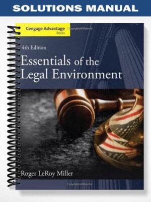 Solutions_Manual_for_Cengage_Advantage_Books_Essentials_of_the_Legal_Environment_4th_Edition_by_Miller