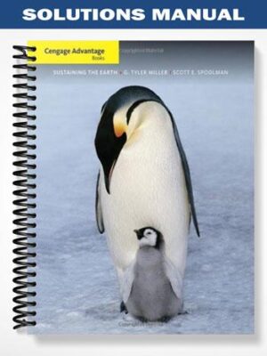 Solutions_Manual_for_Cengage_Advantage_Books_Sustaining_the_Earth_9th_Edition_by_Tyler_Miller