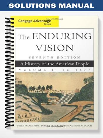 Solutions_Manual_for_Cengage_Advantage_Books_The_Enduring_Vision_Volume_I_7th_Edition_by_Boyer