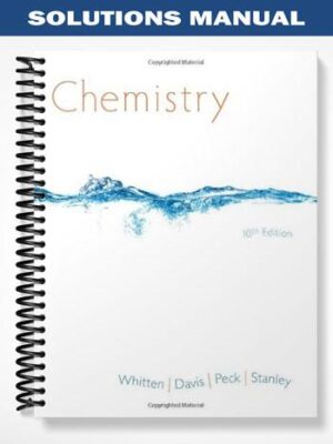 Solutions_Manual_for_Chemistry_10th_Edition_by_Whitten