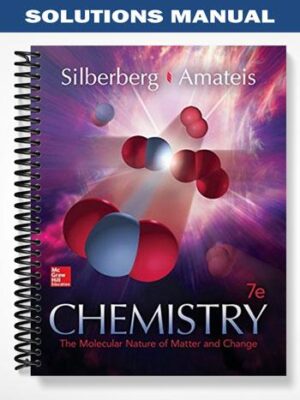 Solutions_Manual_for_Chemistry_The_Molecular_Nature_of_Matter_and_Change_7th_Edition_by_Silberberg