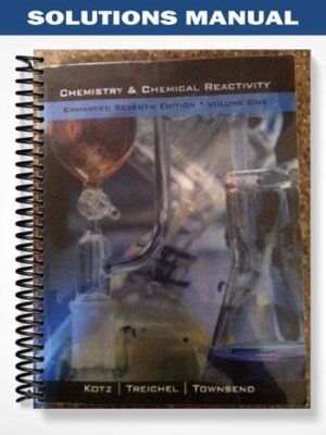 Solutions_Manual_for_Chemistry_and_Chemical_Reactivity_Enhanced_Edition_7th_Edition_by_Kotz